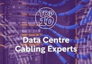 data-centre-magazine-top10-data-centre-cabling-experts